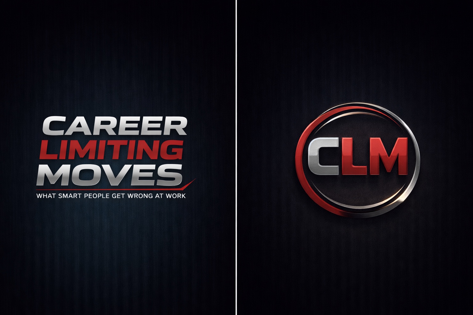 Career Limiting Moves — what smart people get wrong at work